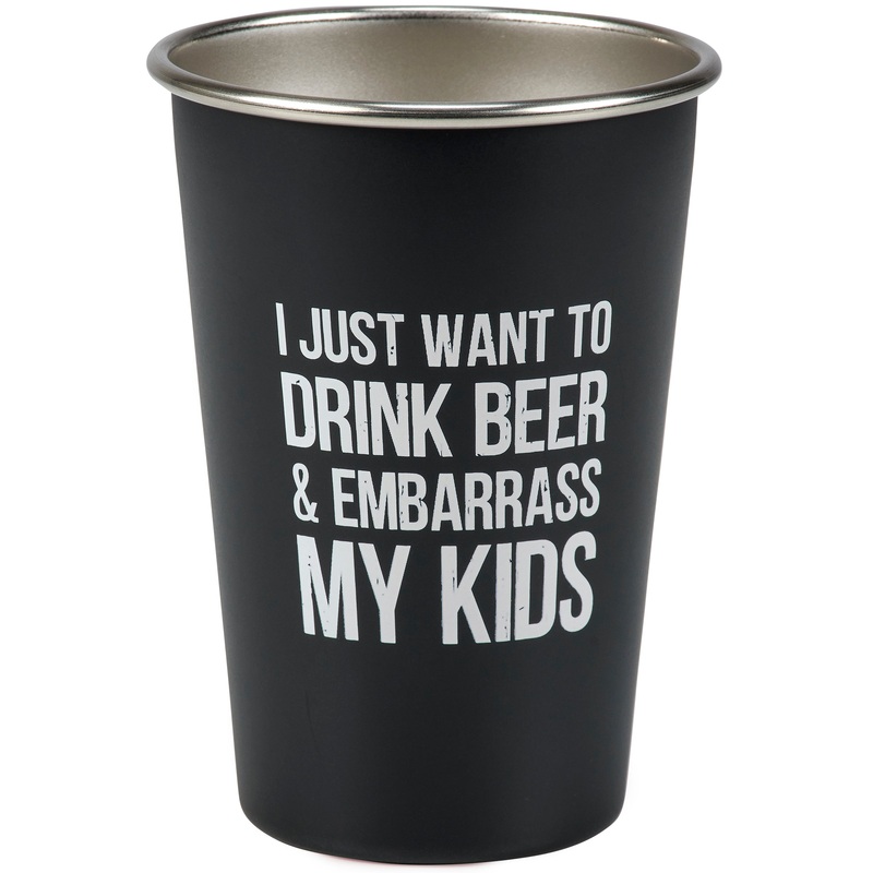 I Just Want to Drink Beer and Embarrass My Kids Pint