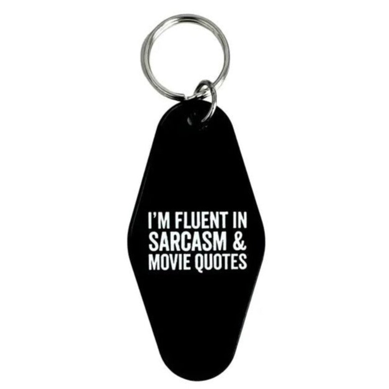 Snarky Keychain I’m Fluent In Sarcasm