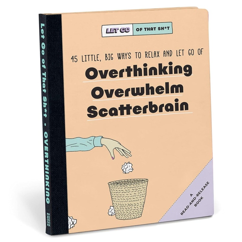 45 Ways to Relax and Let Go of Overthinking Book