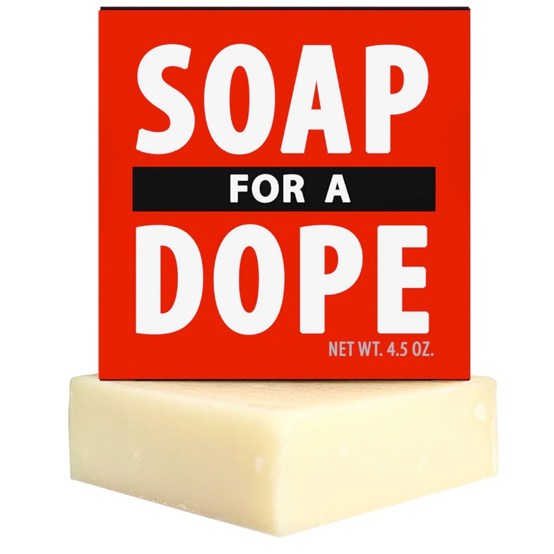 Soap For A Dope-