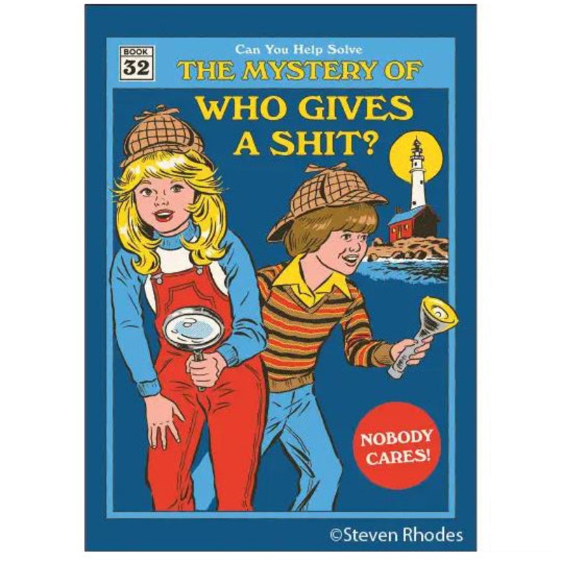 The Mystery of Who Gives a Shit Magnet