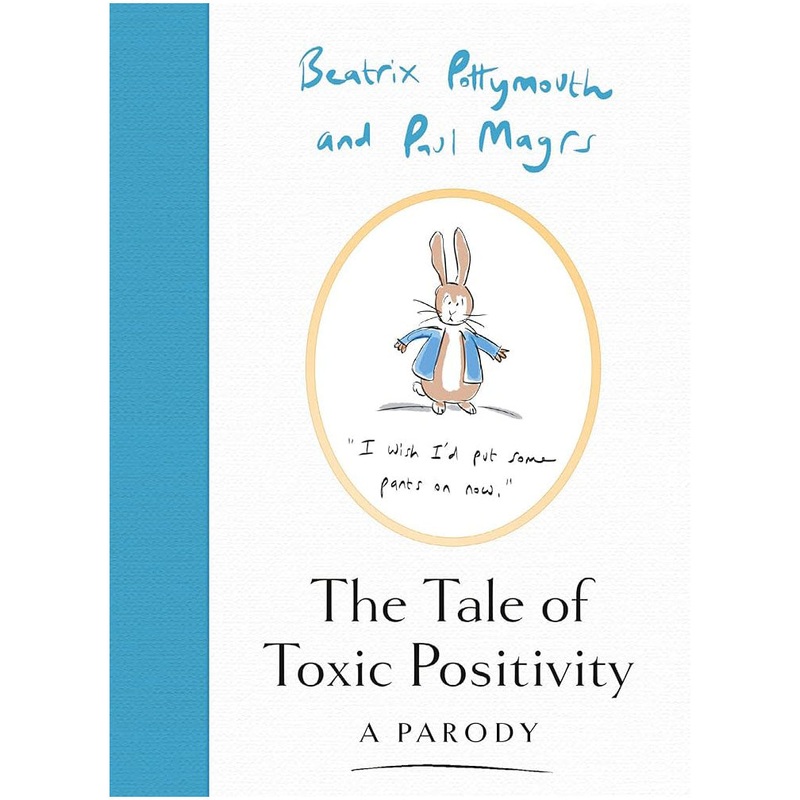 The Tale of Toxic Positivity: A hilarious Beatrix Potter parody-