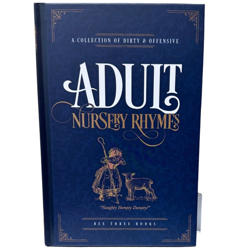 Adult Nursery Rhymes – Classics with a Twist
