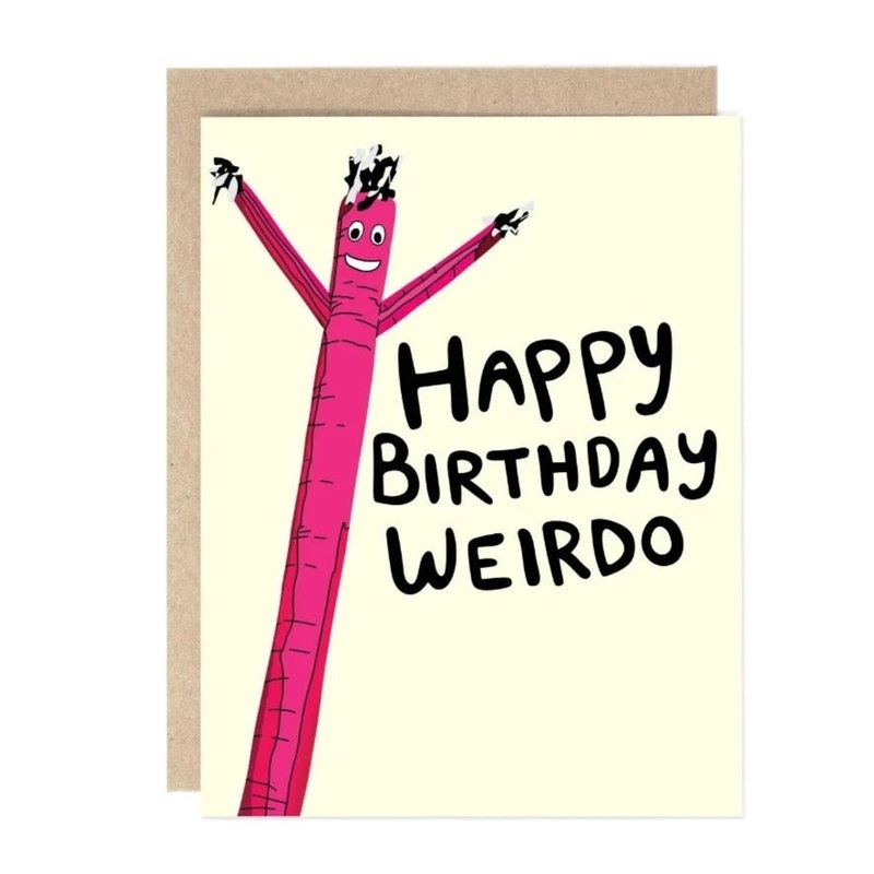 Air Dancer, Happy Birthday Weirdo Card