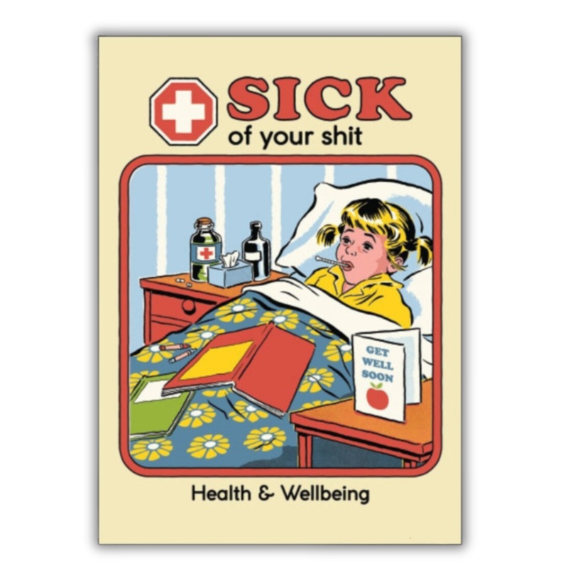 MAGNET: Sick of your shit. Health & Wellbeing