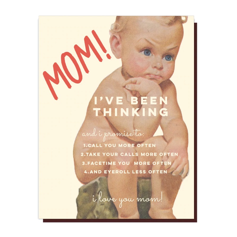 Mom! I’ve Been Thinking Card