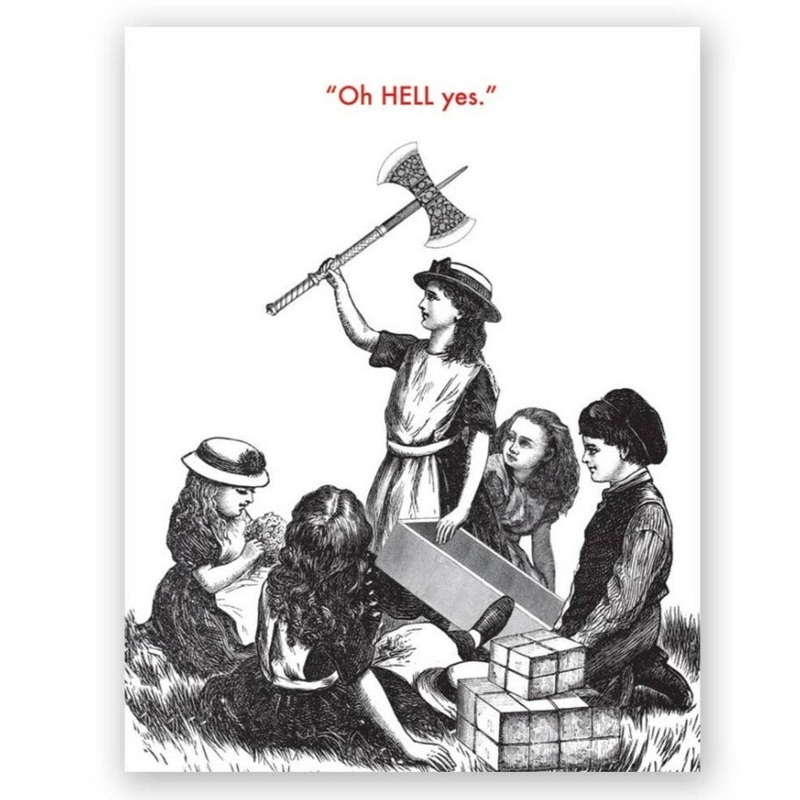 Oh HELL Yes – Axe Birthday Card