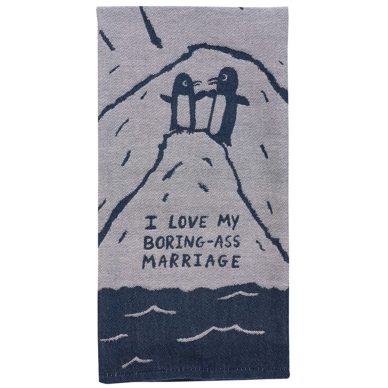 I Love My Boring-Ass Marriage Woven Dish Towel