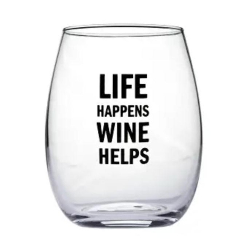 Life Happens Wine Helps Wine Glass