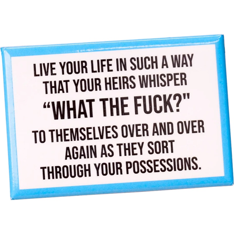 Live your Life…. Magnet