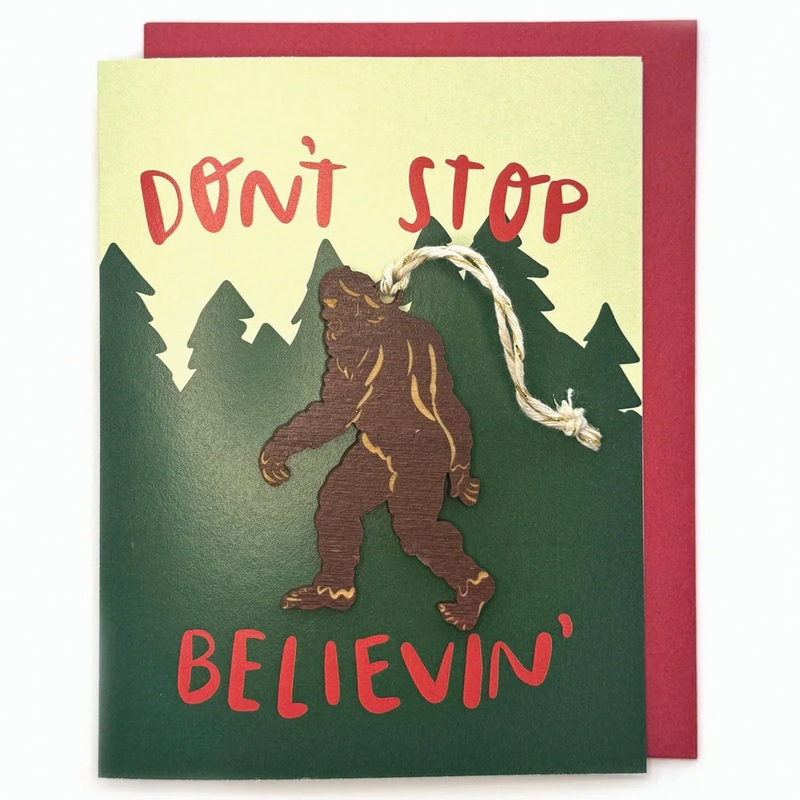 Don’t Stop Believin’ – Sasquatch Ornament w/ Card