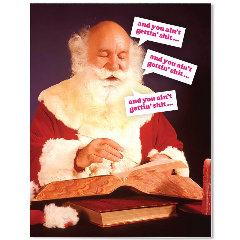Ain’t Gettin’ Sh*T – Christmas Card