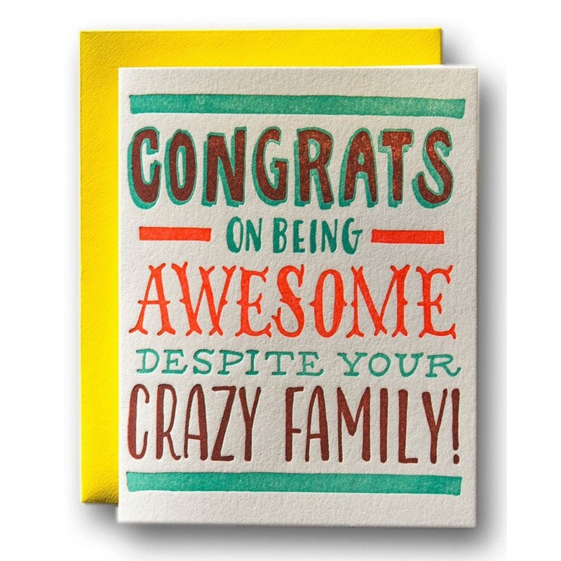 Congrats on Being Awesome Despite Your Crazy Family Card