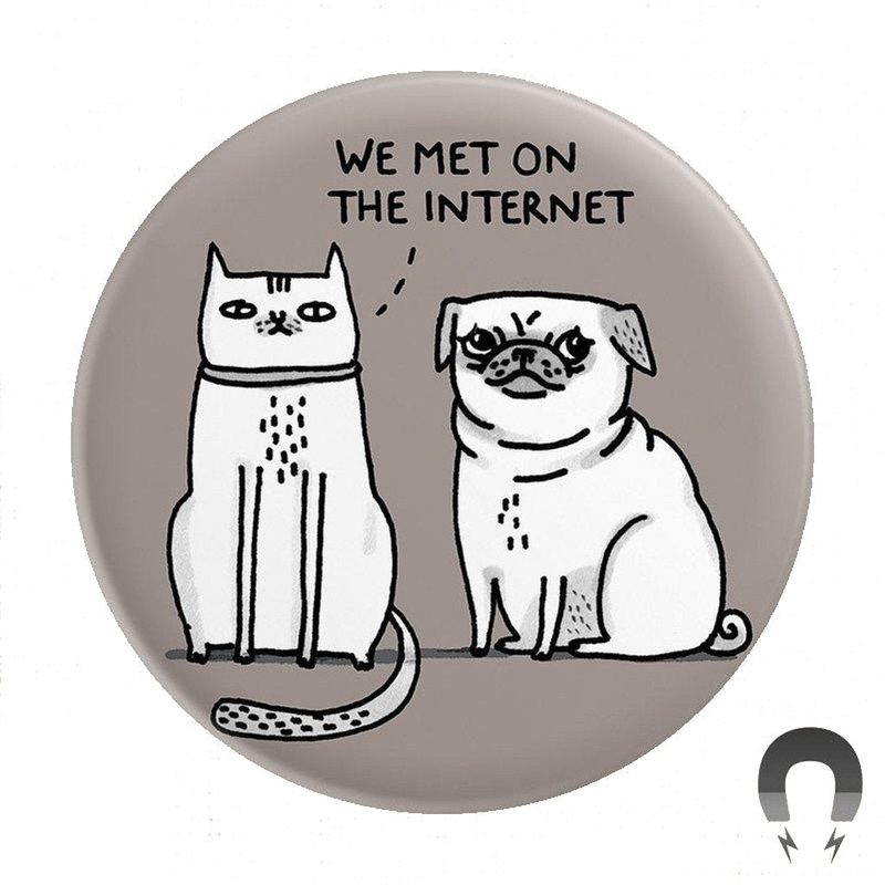 We Met on the Internet Big Magnet