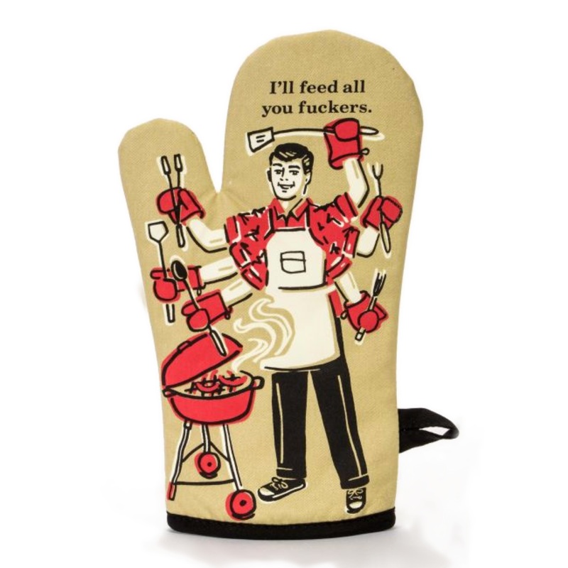 I’ll Feed All you F-ckers Oven Mitt