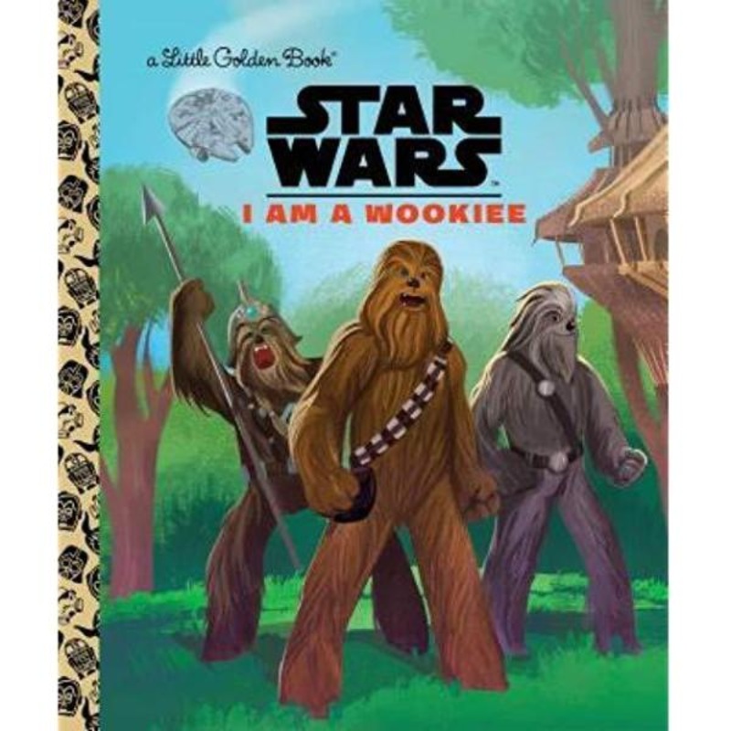 Star Wars I Am Wookiee Golden Book
