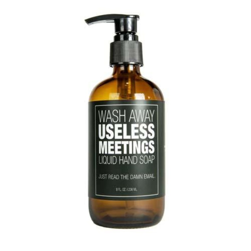 Wash Away Useless Meetings Hand Soap