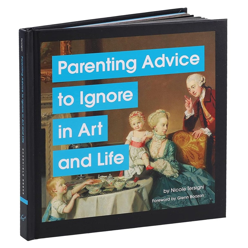 Parenting Advice to Ignore in Art and Life