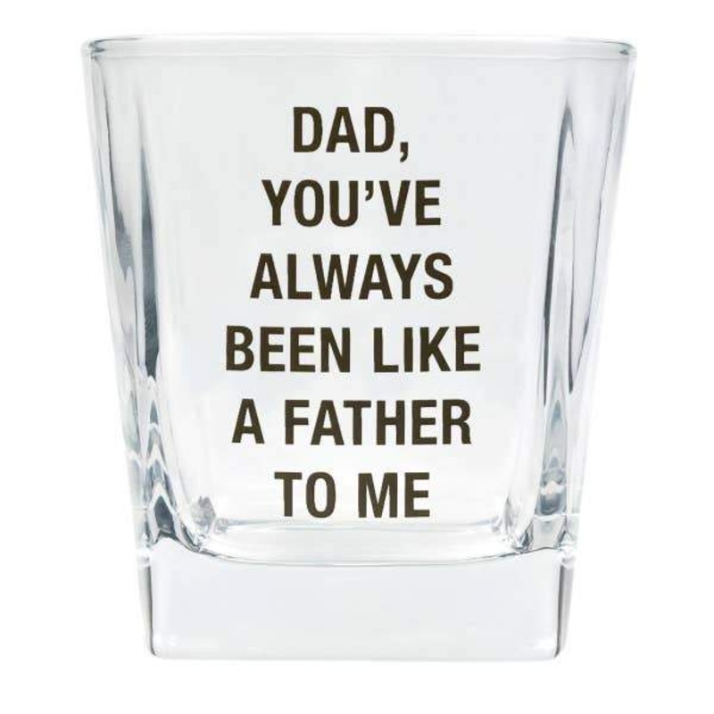Dad, You’ve always been like a father ROCKS Glass