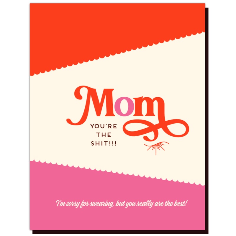 Mom You’re The Shit Card