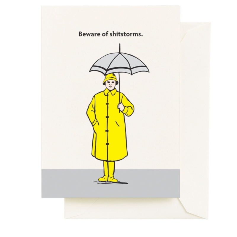Beware of Sh*t Storms Card