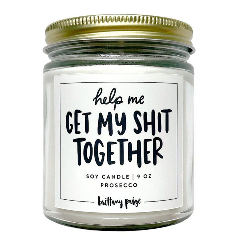 Get My Shit Together Candle