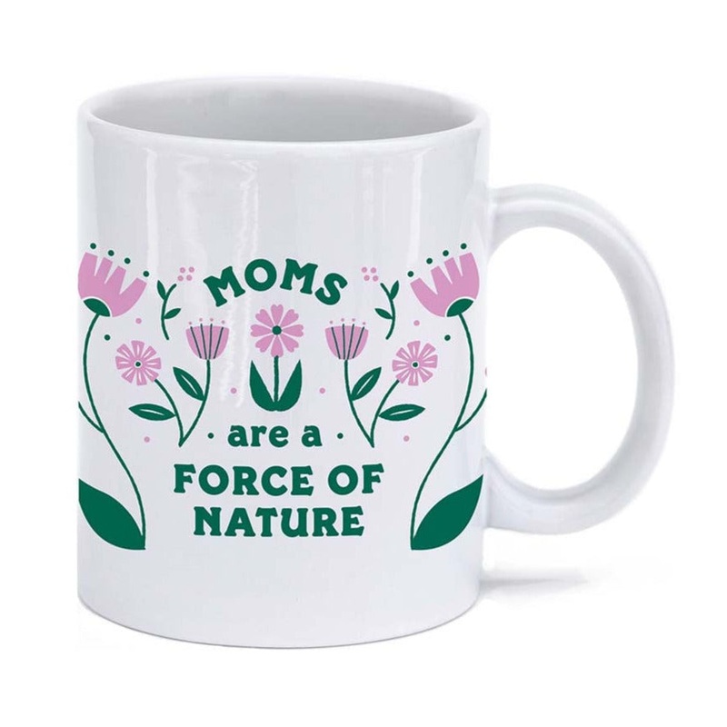 Moms are a Force of Nature Mug