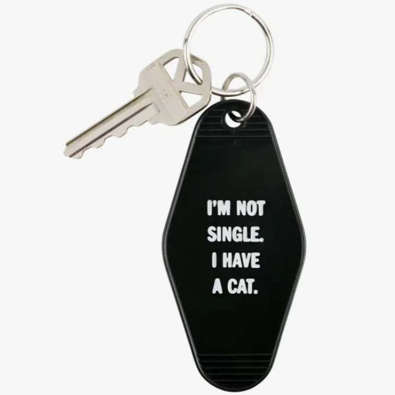 Snarky Keychain I’m Not Single I Have A Cat