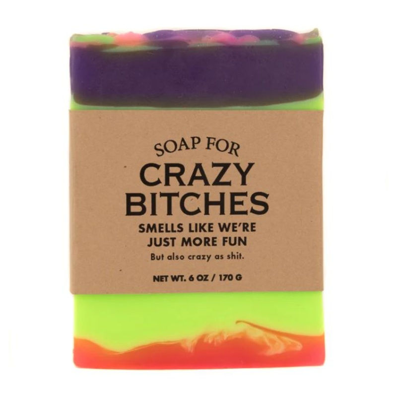 Soap for Crazy Bitches