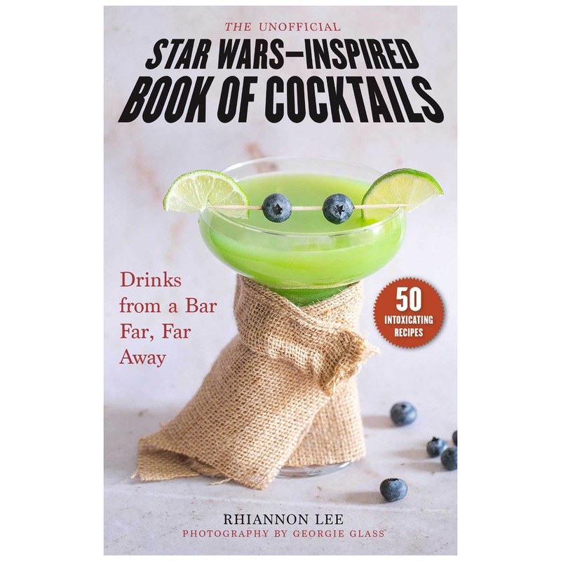 Unofficial Star Wars Inspired Book of Cocktails