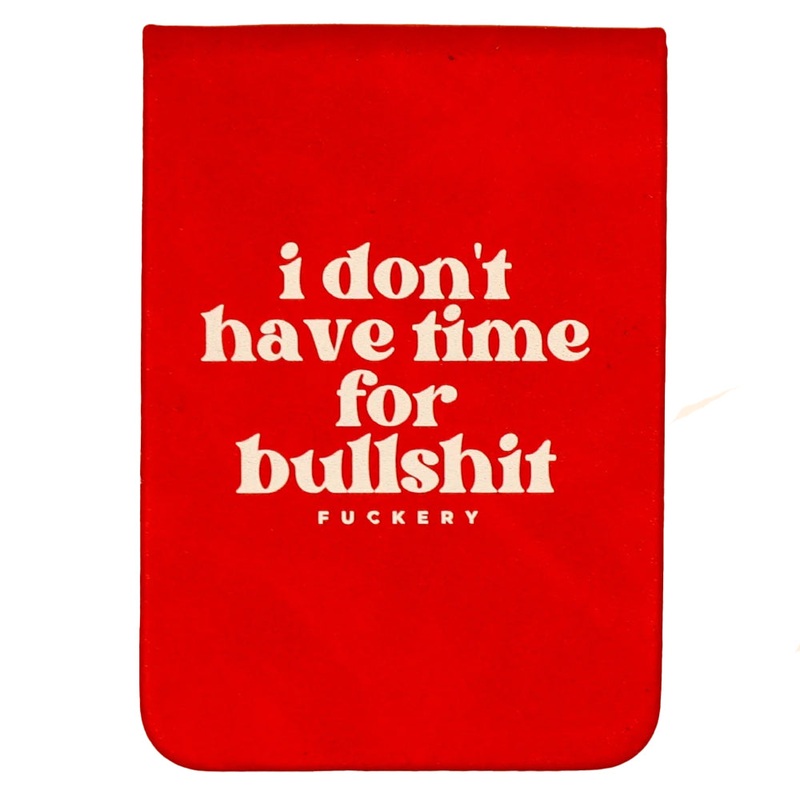 I Don’t Have Time For Bullshit – Leatherette Pocket Journal