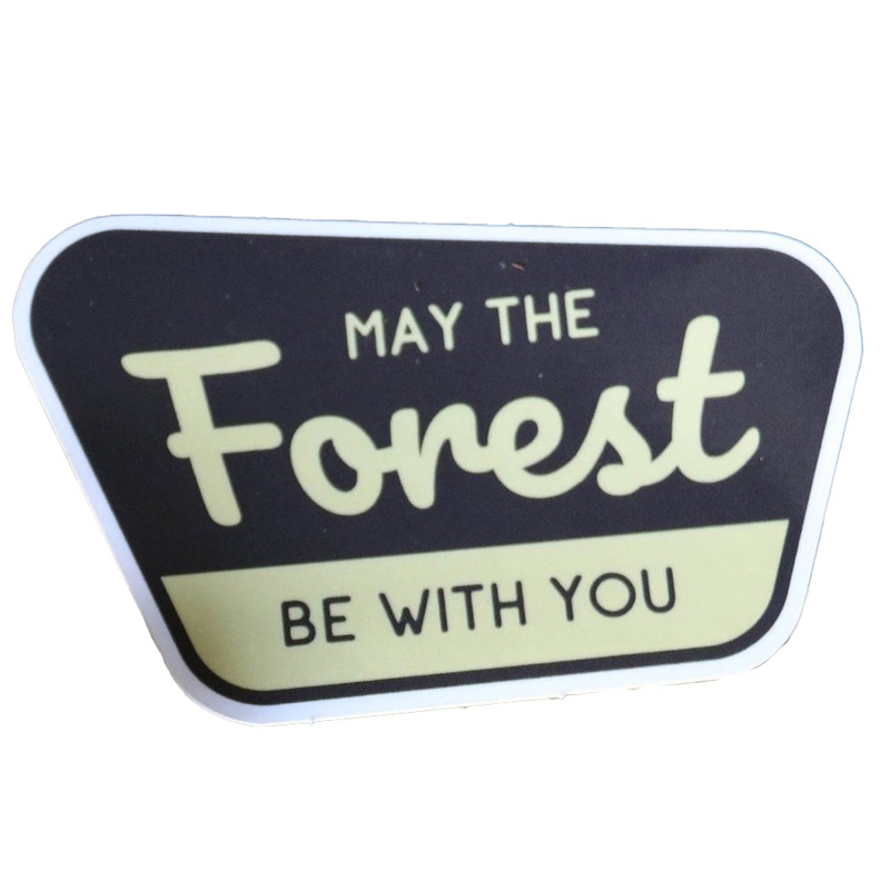 May the Forest Be with You Sticker