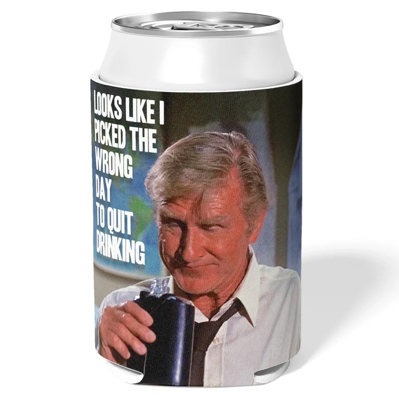 Wrong Day to Quit Drinking Can Cooler