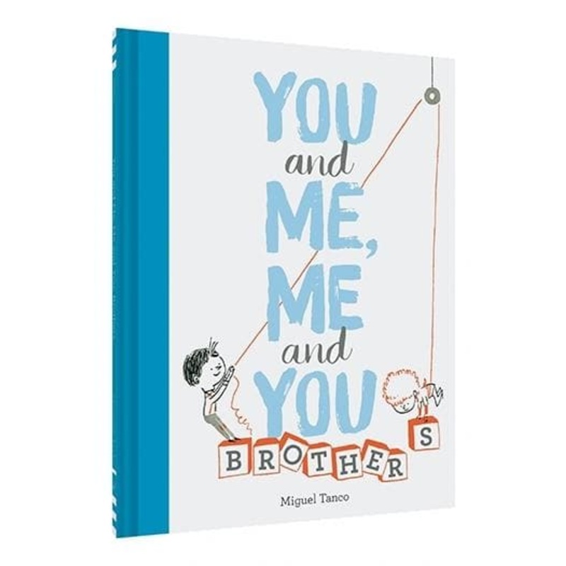 You and Me, Me and You: Brothers