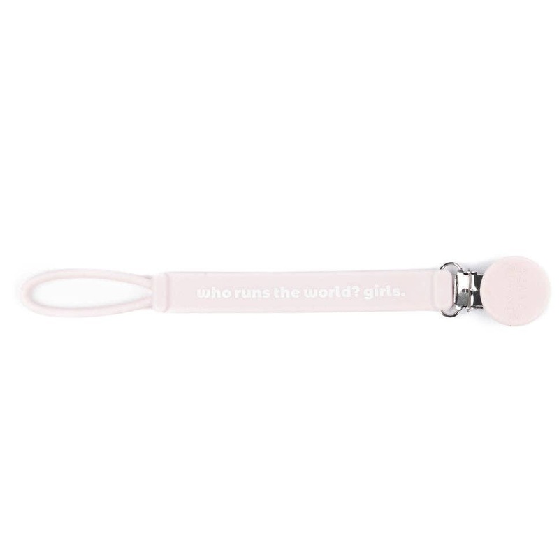 Who Runs the World Pacifier Clip